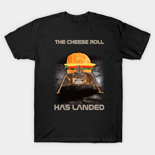 1969 Moon Landings Apollo 11 Lunar Module Cheese Roll Has Landed T-Shirt by shoppyvista